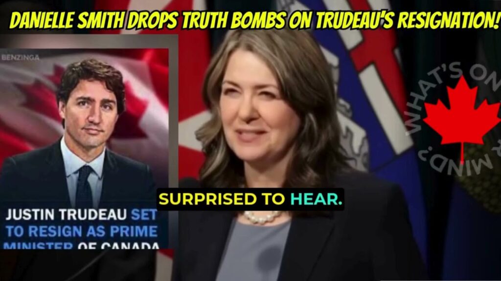 BREAKING NEWS! Danielle Smith Drops TRUTH BOMBS on Trudeau’s Resignation!